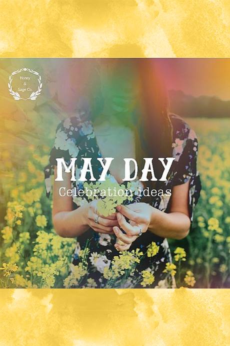 10 Ways to Celebrate May Day