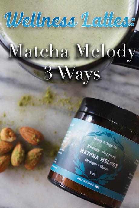 Mood + Energy Supporting Recipes: Matcha Melody 3 Ways