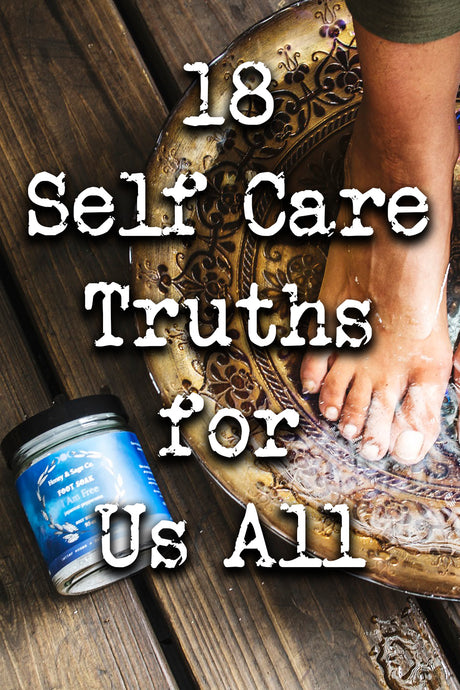 18 Self Care Truths for Us All