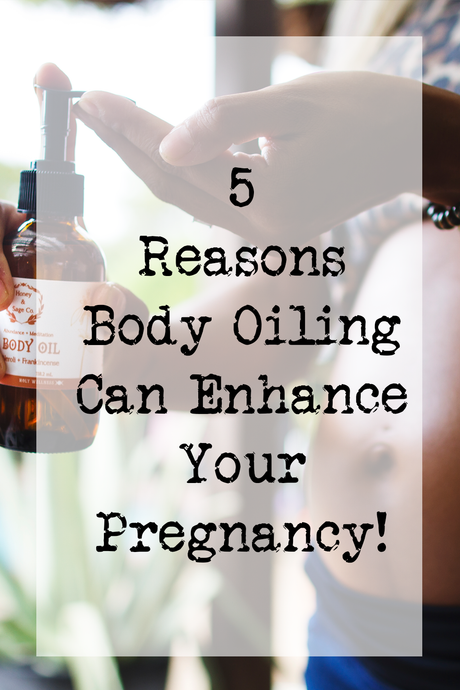 5 Reasons Body Oiling Can Enhance Your Pregnancy!